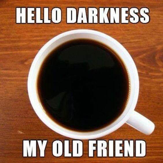 dark coffee meme