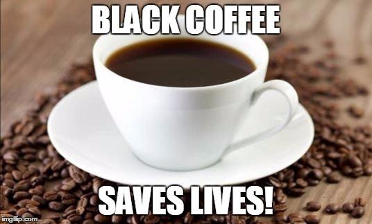 black coffee meme