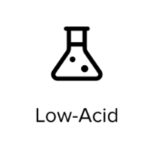 low acid